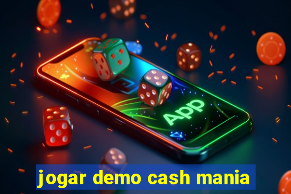 jogar demo cash mania